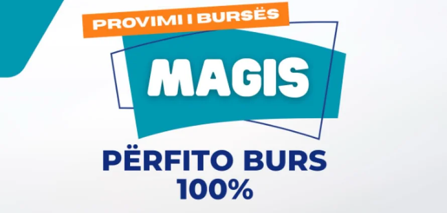 🎓 PROVIMI PËR BURSË “MAGIS”